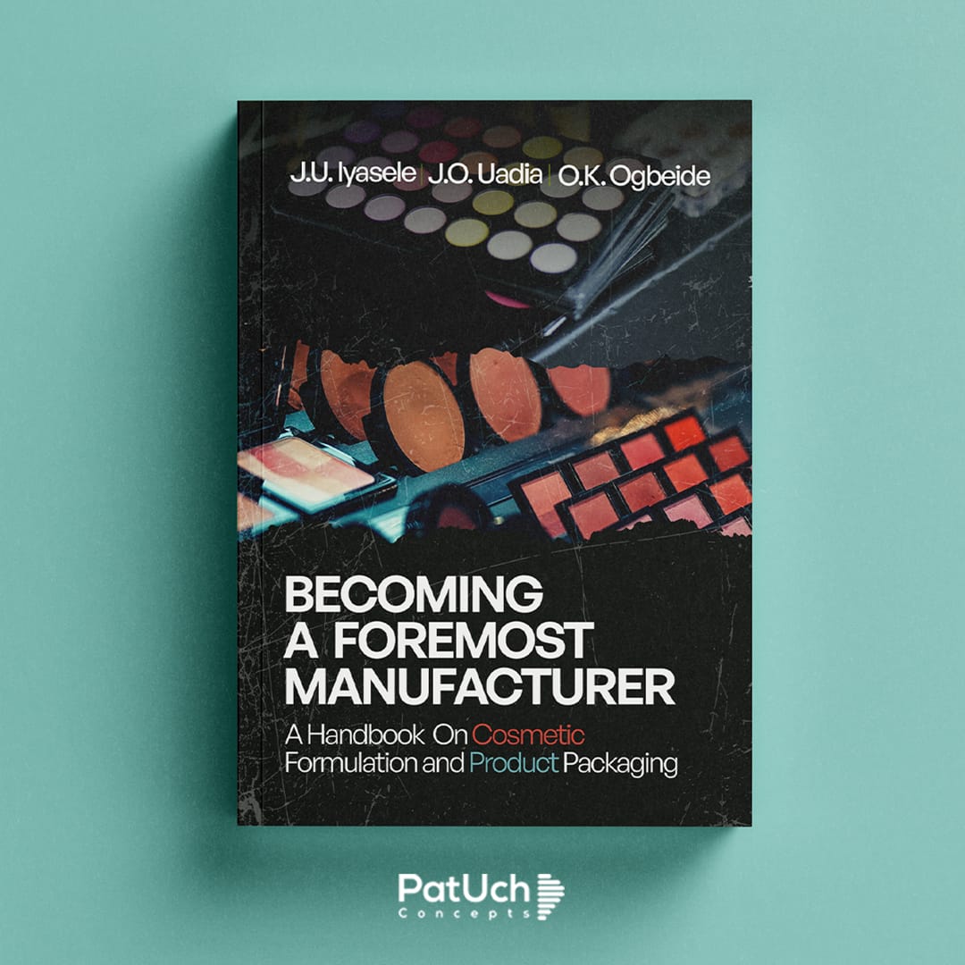 Becoming a foremost manufacturer, by J.U. Iyasele J.O Uadia - O.K. Ogbeide